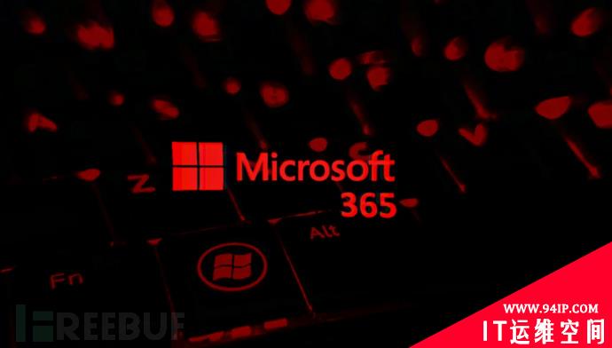 黑客正使用AiTM攻击监控企业高管的 Microsoft 365 帐户